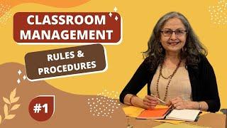 Rules & Procedures - Classroom Management | Episode-1 by Devika Nadig