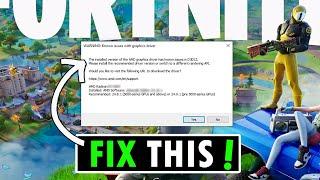 Fix Fortnite “The installed version of the AMD graphics driver has known issues in D3D12” Error