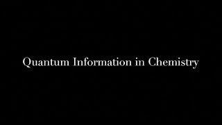 Quantum Information in Chemistry