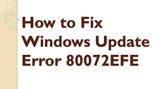 How to Fix Windows Update Error 80072EFE | Windows Update Error 80072EE2 failed Win ,7 ,8 ,1