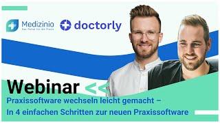 Praxissoftware wechseln leicht gemacht - In 4 einfachen Schritten zur neuen Software mit doctorly