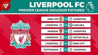 LIVERPOOL FIXTURES PREMIER LEAGUE 2024/25 - EPL Schedule Today 2024-2025