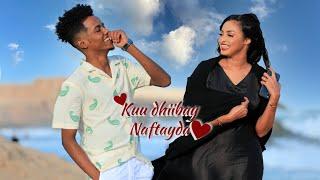 ISMAACIIL AARKA FT WARDA HAPPY | KUU DHIIBAY NAFTAYDA | OFFICIAL MUSIC VIDEO