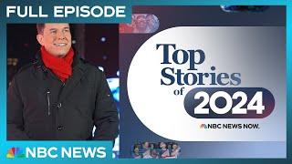 Top Stories of 2024 | NBC News NOW