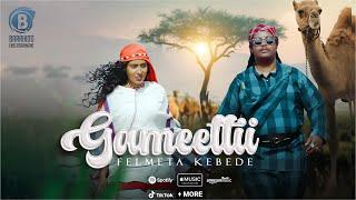 Gameettii Oromo Music by Felmeta kebede