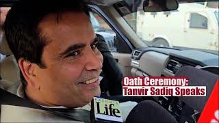 Oath Ceremony: Tanvir Sadiq Speaks