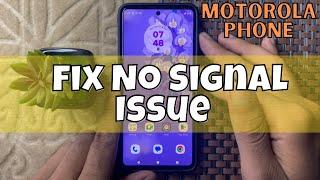 How to fix No Signal Issue On Motorola Phone