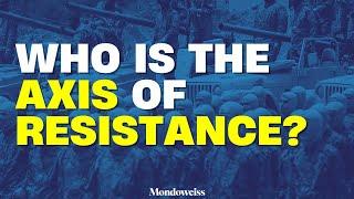 The Axis of Resistance: The Alliance Challenging Israeli and U.S. Hegemony