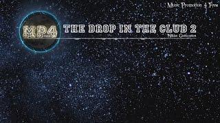 The Drop In The Club 2 by Niklas Gustavsson - [Trap Music]