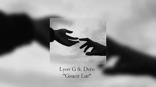 Lyov G ft.  Dero - Gnacir lur