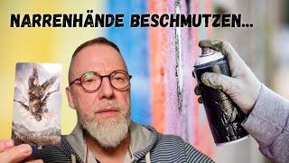 Narrenhände beschmutzen...