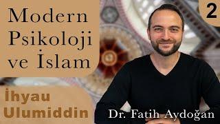 Modern Psikoloji ve İslam | İhyau Ulumiddin | Ders 2: Paradigmalar, Ruhun Sırrı ve Ters Psikoloji