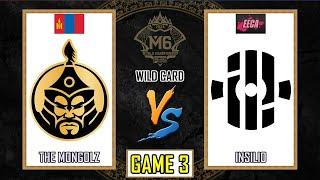 THE MONGOLZ VS INSILIO - GAME 3 | M6 WILD CARD MLBB | MGLZ VS INS [EN]