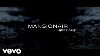 Mansionair - Speak Easy