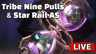 (Short Stream) Tribe Nine Standard Pulls → Star Rail AS