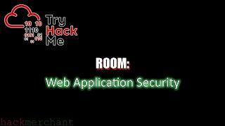 Web Application Security | TryHackMe Walkthrough