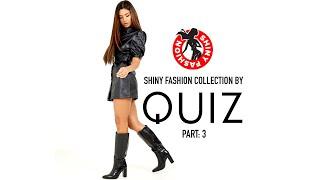 Shiny Fashion [Quiz Clothing] P. 3 (Faux Leather Collection)