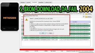 How To SP flash Tool Error 2004 Fix MTK S_BROM_DOWNLOAD_DA_FAIL