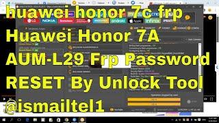 huawei honor 7c frp Huawei Honor 7A AUM-L29 Frp Password RESET By Unlock Tool @ismailtel1