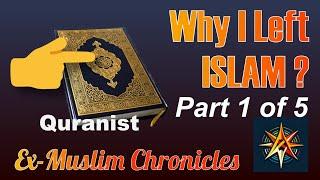 Why I Left Islam - Part 1/5