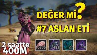 [BDO] #7 ASLAN ETİ - 2 SAATTE 400M! (Değer mi Değmez mi)