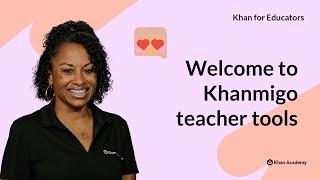 Welcome to Khanmigo Teacher Tools