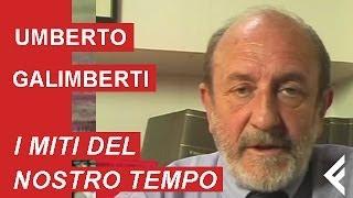 Umberto Galimberti: "I miti del nostro tempo"