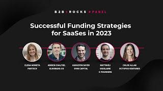 Successful Funding Strategies for SaaSes in 2023 - B2B Rocks 2023