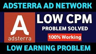 Adsterra Ad Network Low CPM Problem Solved | Adsterra Low Earning Problem