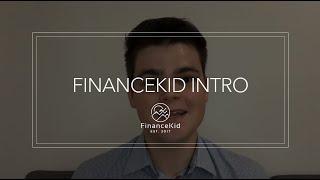 FinanceKid Presents - Channel Intro & Background