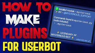 HOW TO MAKE PLUGINS FOR USERBOT || ADVANCE PLUGINS EASILY || TELEGRAM || MYSTERIOUS 6T9