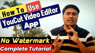 Youcut Video Editor | Youcut Video Editor Tutorial | Youcut Video Editor Kaise Use Kare | Youcut |