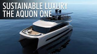 The Aquon One: A Sustainable Yachting Experience | Ultimate Guide