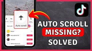 How to Fix Auto Scroll Missing In TikTok | TikTok Tutorial