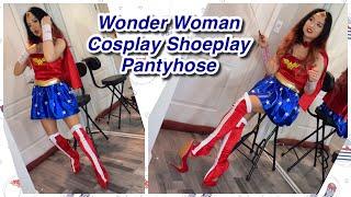 Sexy Wonder Woman Pantyhose Cosplay Shoeplay Fun Facts, Nylons Boots Heels Dangle, Legs Feet Toes