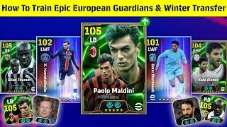 How To Train Epic European Clubs Guardians & Winter Transfer Players In eFootball 2025 Mobile