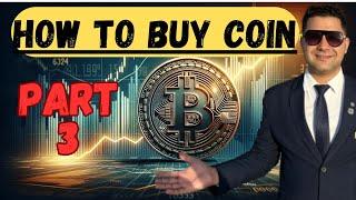 Part 03 | How to Buy Coins and Best Times to Invest |Expert Tips on Purchasing Coins and Timing