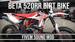 FiveM Sound Mod - 4 Stroke BETA 520 RR Dirt Bike (IRL Recordings)