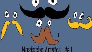 Mustache Armies #1