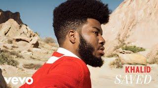 Khalid - Saved (Audio)