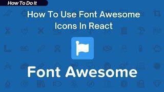 How To Use Font Awesome Icons In React | Complete Tutorial