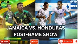 "Jamaica vs Honduras Post-Game Show | Analysis & Reactions"