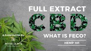 Full Extract Cannabis - What is FECO?