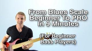 Bass Players! Go from blues scale BEGINNER to blues scale PRO in 9 minutes