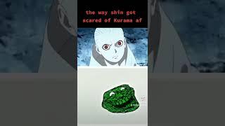 the way shin got scared of kurama   