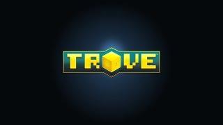 Как поиграть в trove