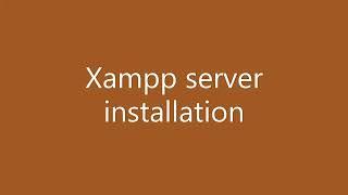 How to install XAMPP server on Windows 10 operating system