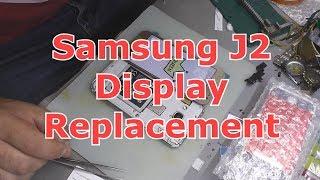 Samsung J2 Display Replacement