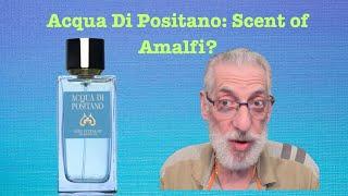 Acqui di Positano: A Scent of Amalfi?  | JaysBeard.com