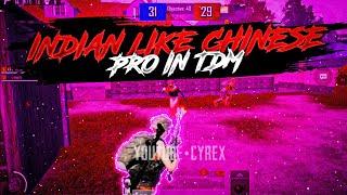 Indian like a Chinese pro in tdm | Pubg mobile